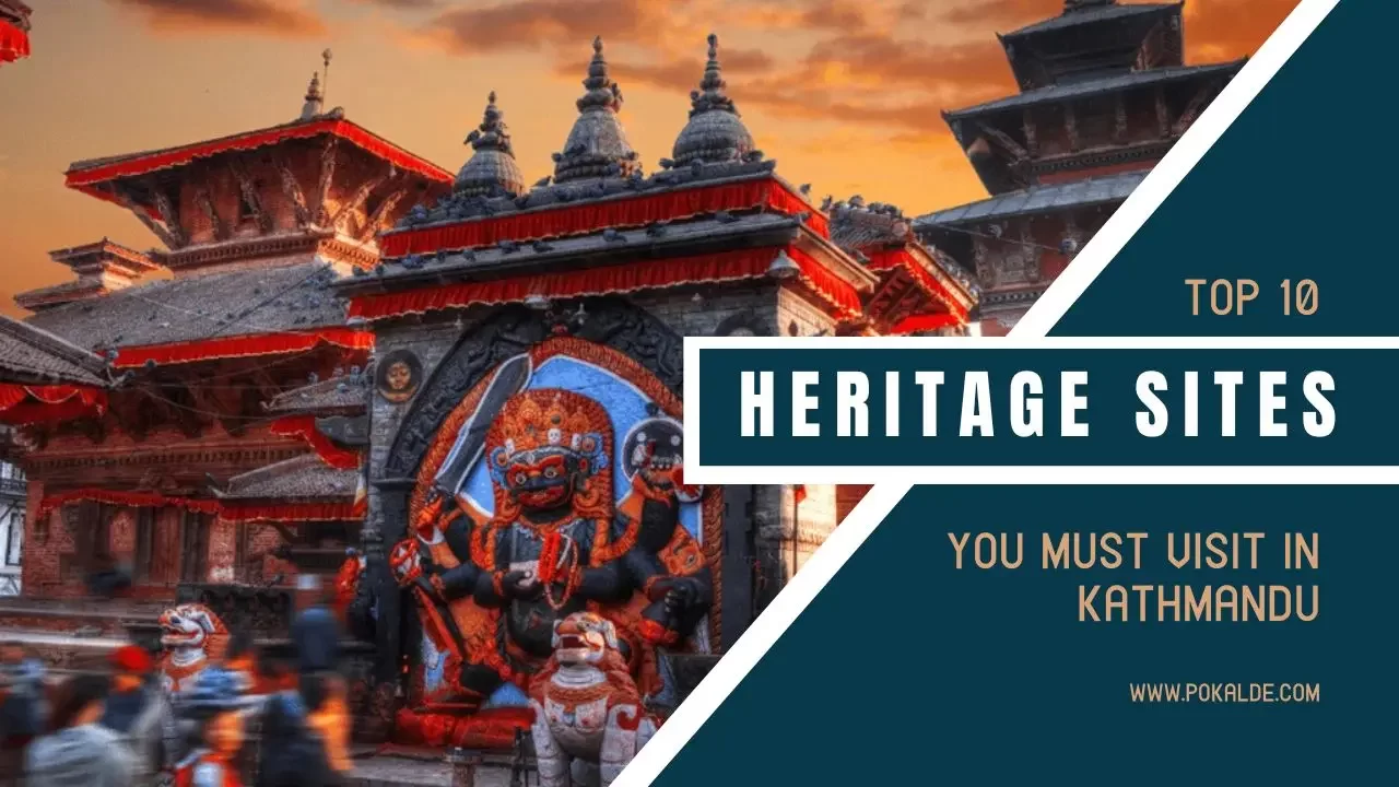 Top 10 Heritage Sites, you must visit in Kathmandu