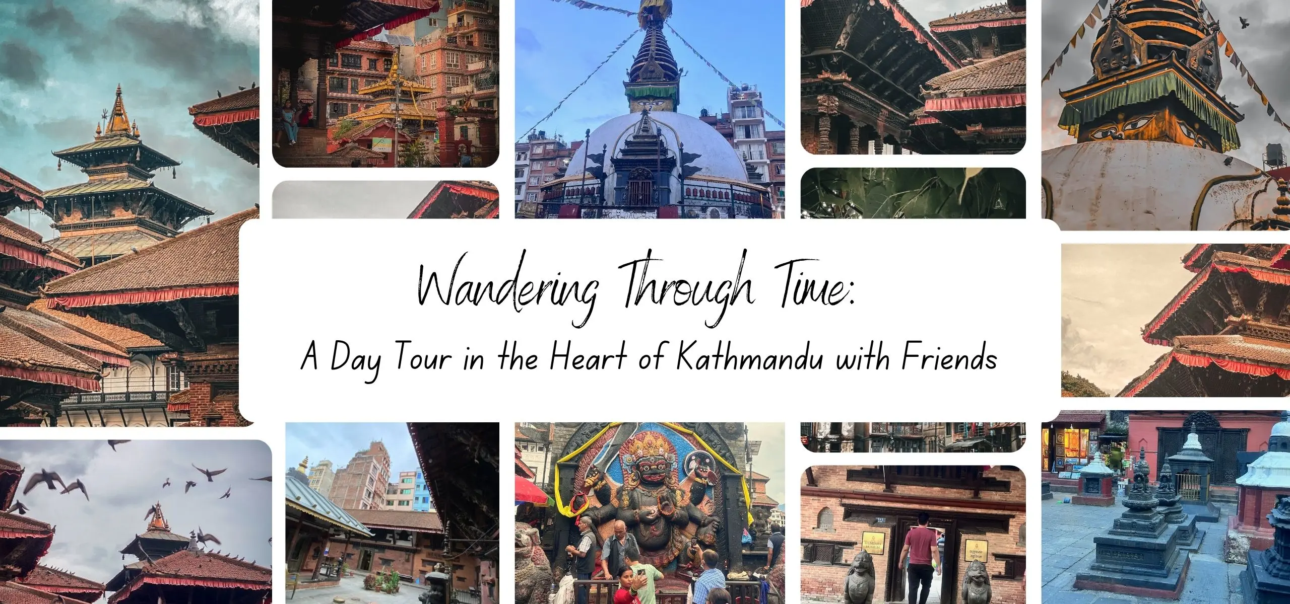 A Day tour in the Heart of Kathmandu with Friends